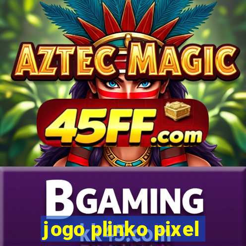 jogo plinko pixel